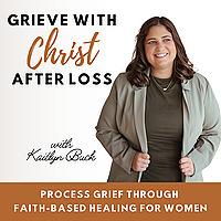 Grieve with Christ After Loss | Christian Grief Support, Processing Grief, Faith After Loss, Healing After Losing a Loved One