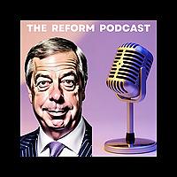 Reform Party Podcast