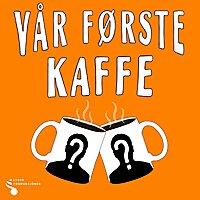 Vår første kaffe