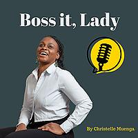 Boss it, Lady !