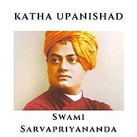 Katha Upanishad - Swami Sarvapriyananda