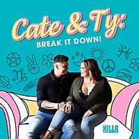 Cate & Ty Break It Down