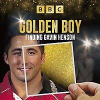 Golden Boy: Finding Gavin Henson