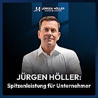 UNAUFHALTBAR - Der Business-Gamechanger mit Jürgen Höller