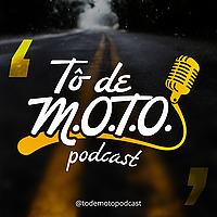 Tô de M.O.T.O. Podcast