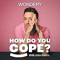 How Do You Cope?