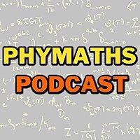 Phymaths podcast
