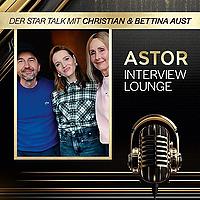 ASTOR INTERVIEW LOUNGE - Der Star Talk mit Christian und Bettina Aust