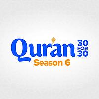 Qur'an 30 for 30, a Yaqeen Series