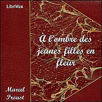 À l'ombre des jeunes filles en fleurs by  Marcel Proust (1871 - 1922)