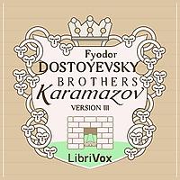 Brothers Karamazov (version 3), The by Fyodor Dostoyevsky (1821 - 1881)