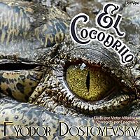 cocodrilo, El by Fyodor Dostoyevsky (1821 - 1881)