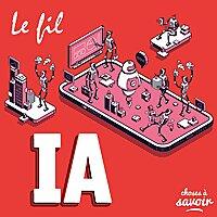 Le fil IA