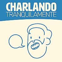 Charlando Tranquilamente