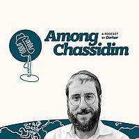 Among Chassidim