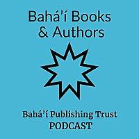 Bahá'í Books & Authors