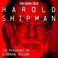 The Psychology of a Serial Killer: Harold Shipman