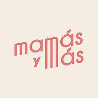 Mamás y Más Podcast