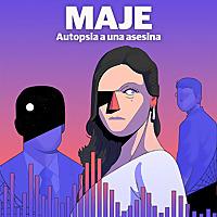 Maje: autopsia a una asesina