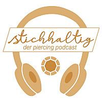 stichhaltig - der piercing podcast