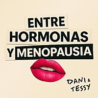 Entre hormonas y menopausia