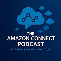 The Amazon Connect Podcast