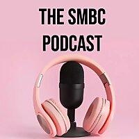 The SMBC Podcast
