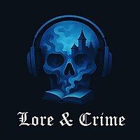 Lore and Crime