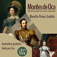 Montes de Oca by  Benito Pérez Galdós (1843 - 1920)