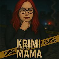KRIMI MAMA - Truecrime podcast