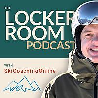 The Locker Room with SkiCoachingOnline