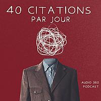 40 Citations par Jour – Les mots des philosophes célèbres
