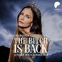 The Bitch Is Back with Charisma Carpenter