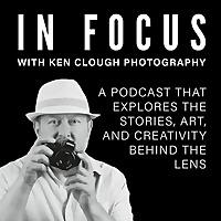 In Focus with Ken Clough Photography