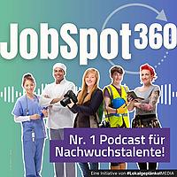 JobSpot360 - Nr. 1 Podcast für Nachwuchstalente!