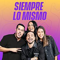 Siempre lo Mismo!