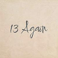 13 Again