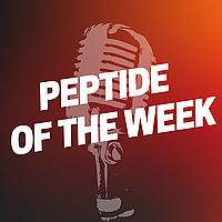 Peptide of The Week