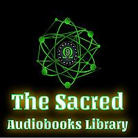The Sacred Audiobooks Library: Readings & Podcast commentary