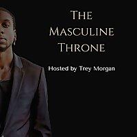 The Masculine Throne