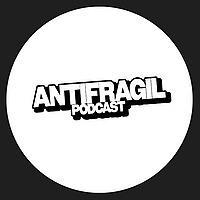 Antifragil Podcast