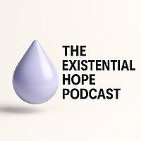 The Existential Hope Podcast