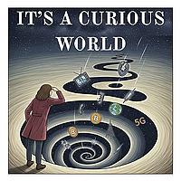 It's A Curious World