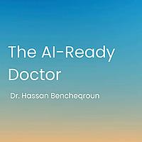 The AI-Ready Doctor