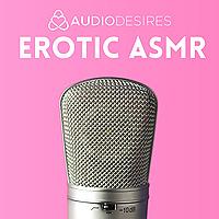 Erotic ASMR