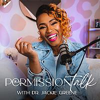 Permission Talk with Dr. Jackie Greene
