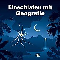 Einschlafen mit Geografie