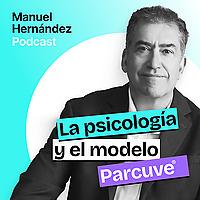 La Psicología y el Modelo Parcuve®