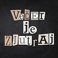 Večer je zjutraj
