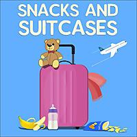 Snacks and Suitcases